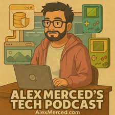 Alex Merced's Tech Podcast